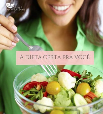Qual é a Dieta Certa para Você? Qual é a Dieta Certa para Você?