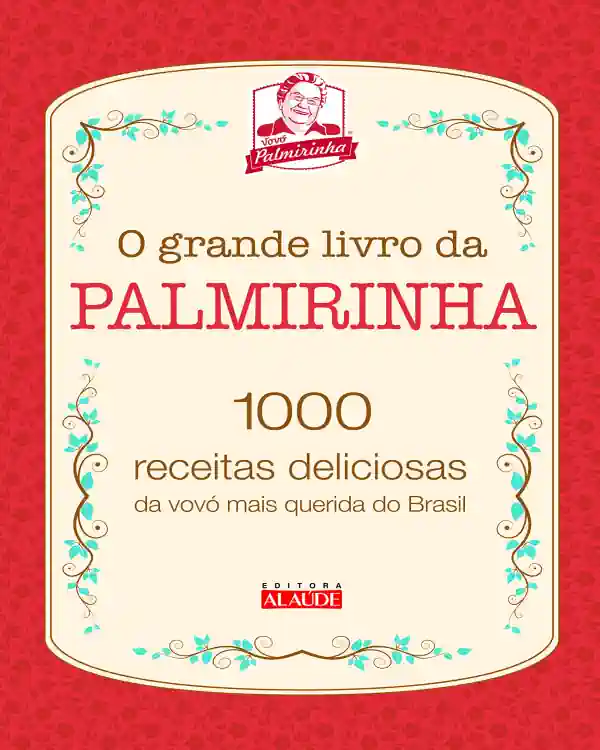 Quitutes Doces e Salgados. Vovó Palmirinha ensina 3 receitas para celebrar o Arraial 5 Vovó Palmirinha ensina 3 receitas